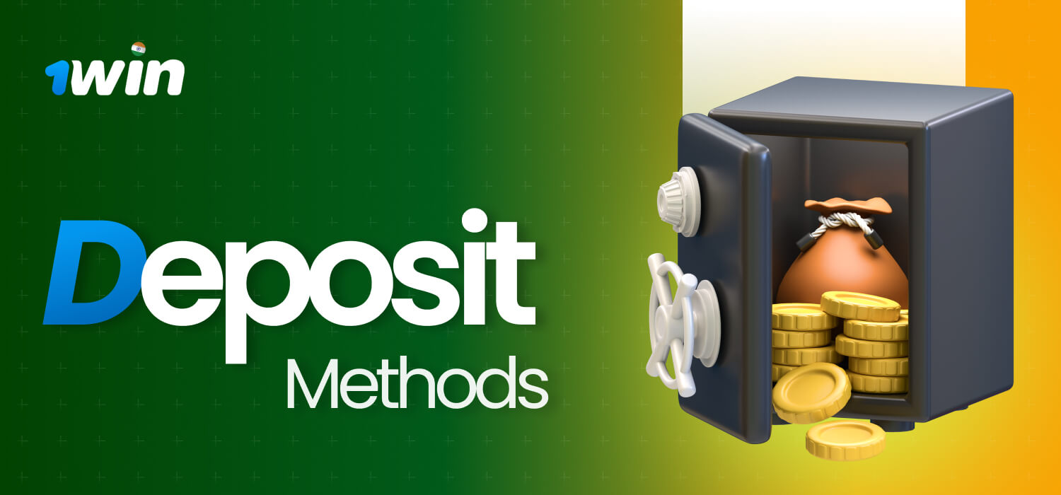 Deposit Methods at 1Win