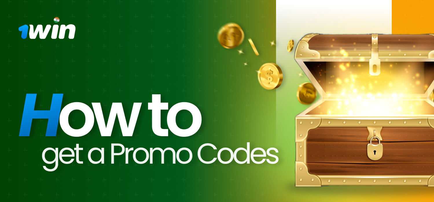How to get promo codes for 1Win