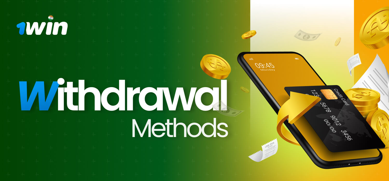 Withdrawal methods at 1Win for India players